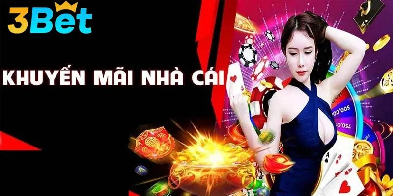 Tỷ lệ hoàn trả tại khuyến mãi 3BET hấp dẫn